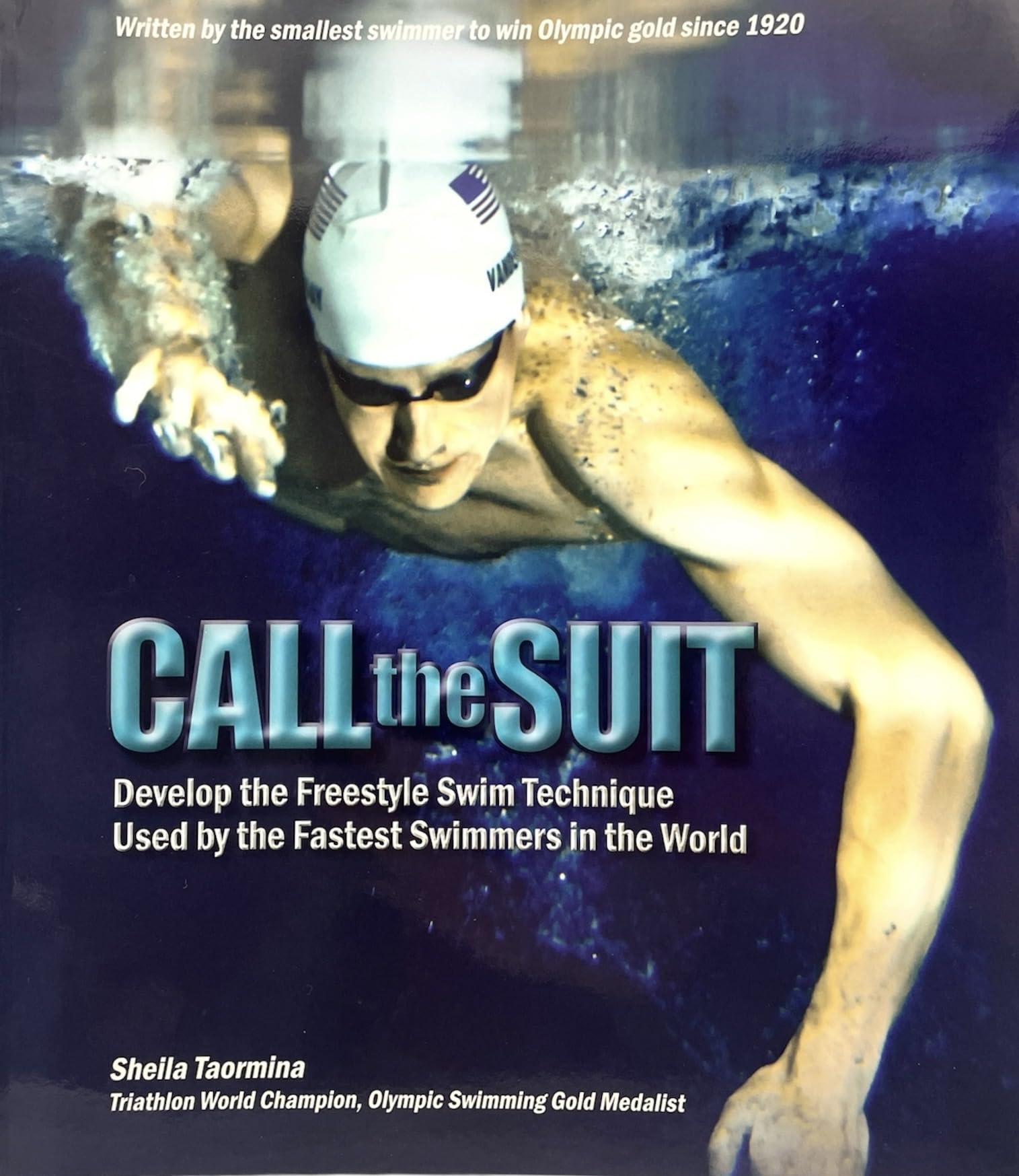 Call the Suit: Develop the Freestyle Swim Technique Used by the Fastest Swimmers in the World Books