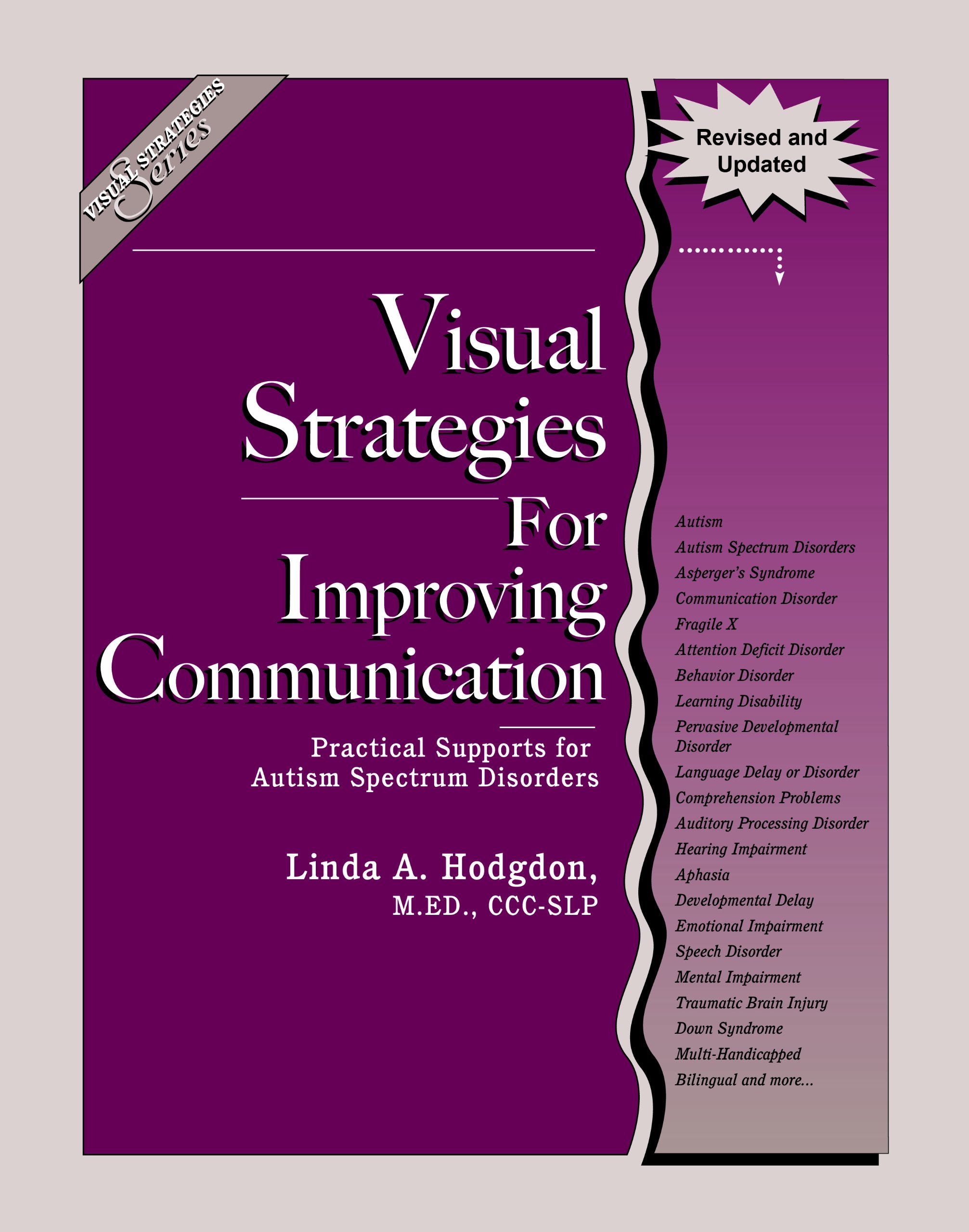 Visual Strategies for Improving Communication (Revised & Updated Edition): Practical Supports for Autism Spectrum Disorders Education & Training