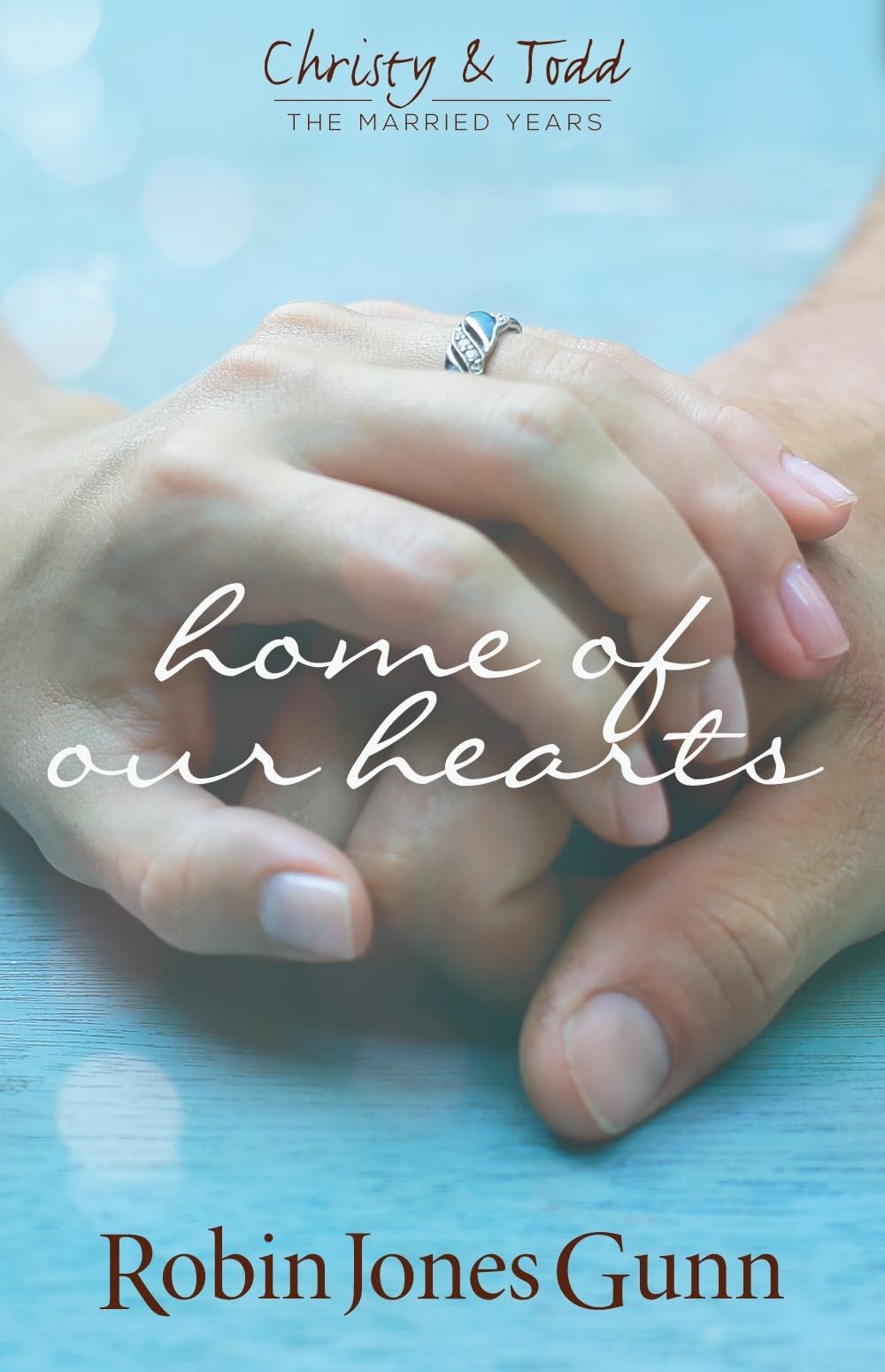 Home Of Our Hearts: Christy & Todd: the Married Years #2 Books