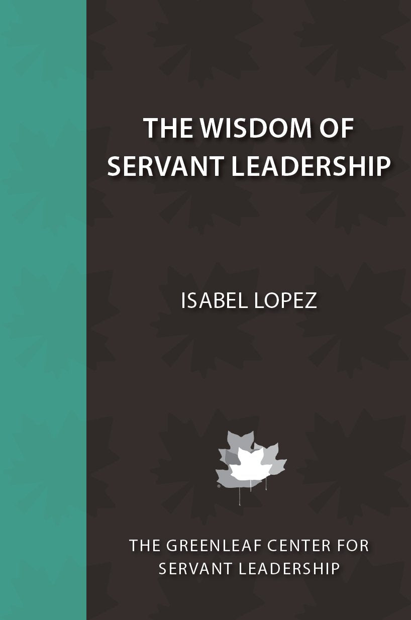 The Wisdom of Servant Leadership book
