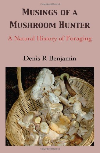 Musings of a Mushroom Hunter: A Natural History of Foraging Books