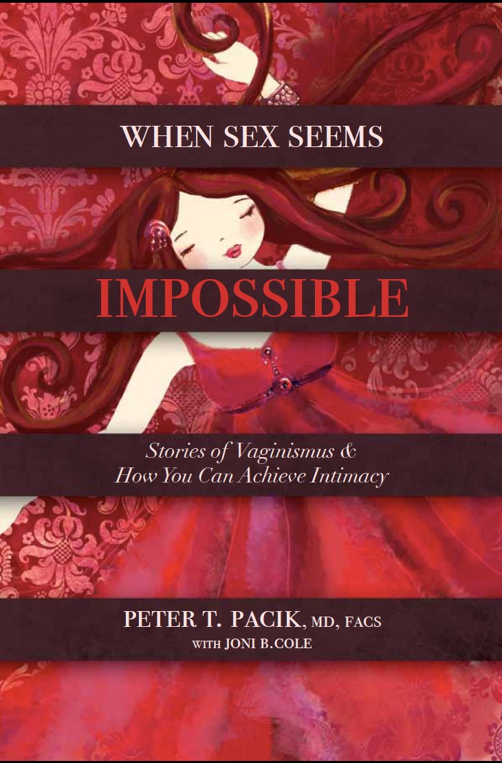 When Sex Seems Impossible: Stories of Vaginismus & How You Can Achieve Intimacy Books