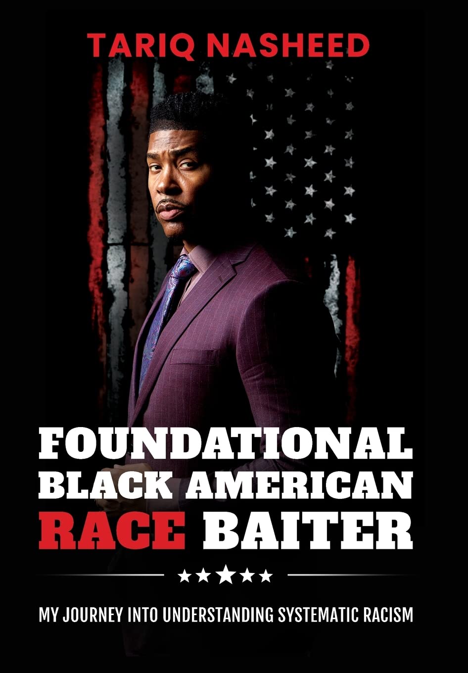 Foundational Black American Race Baiter: My Journey Into Understanding Systematic Racism General education