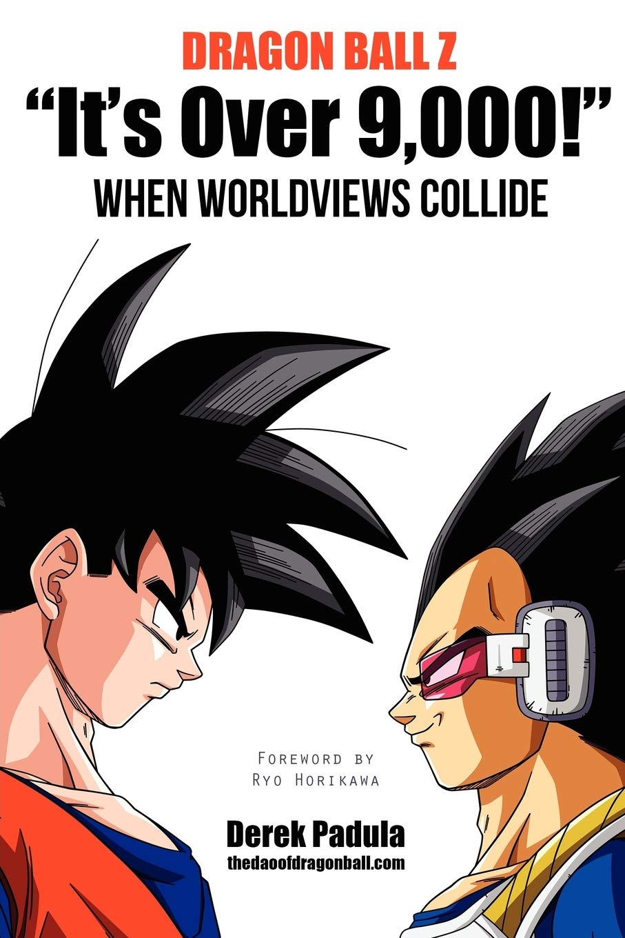 Dragon Ball Z "It's Over 9,000!" When Worldviews Collide Social Sciences