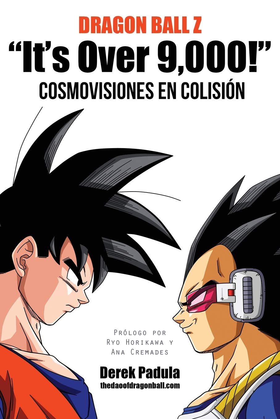 Dragon Ball Z "It's Over 9,000!" Cosmovisiones en colisión book