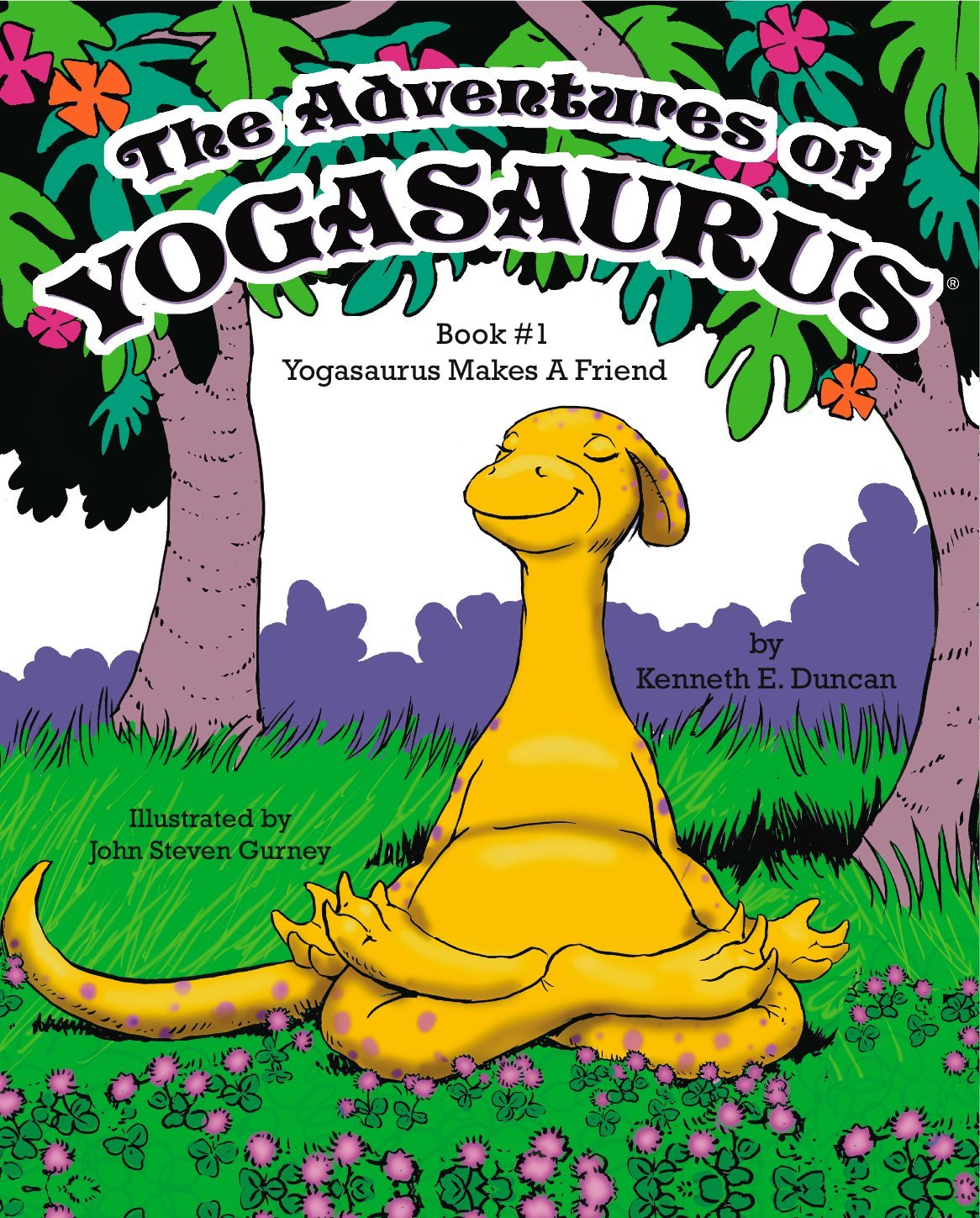 The Adventures of Yogasaurus, Book 1, Yogasaurus Makes a Friend Health, Nutrition & Fitness