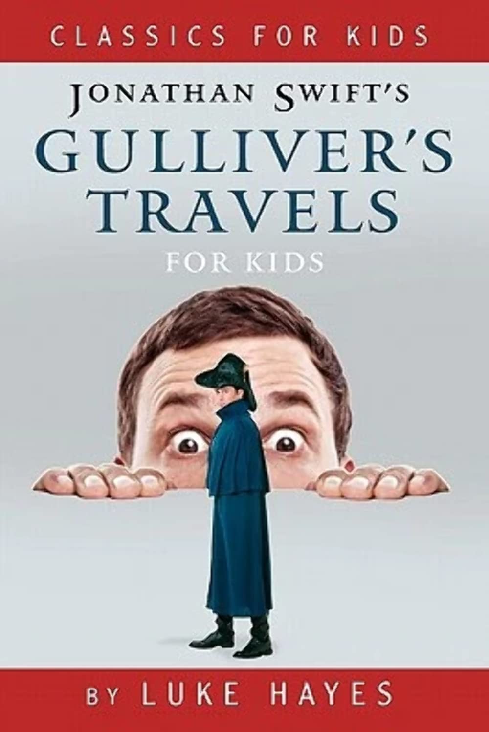 Gulliver's Travels for Kids Fairy Tales & Legends