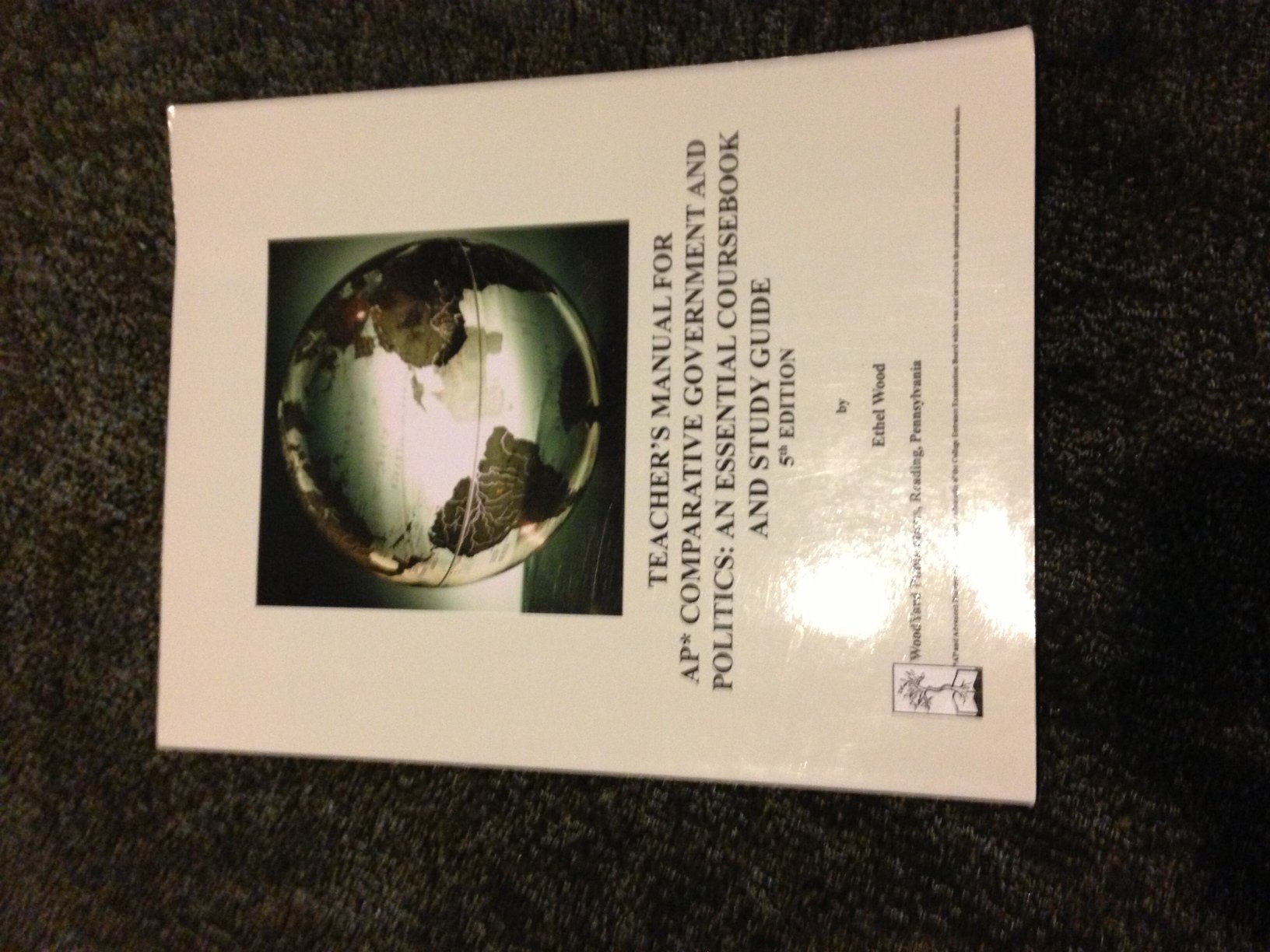 AP Comparative Government and Politics: An Essential Coursebook and Study Guide, 5th ed. book