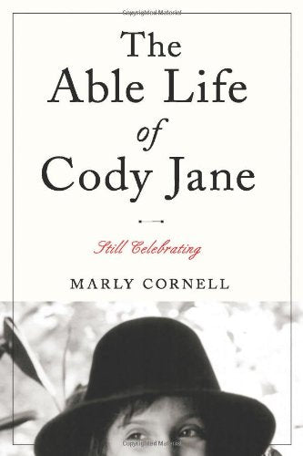The Able Life of Cody Jane: Still Celebrating book