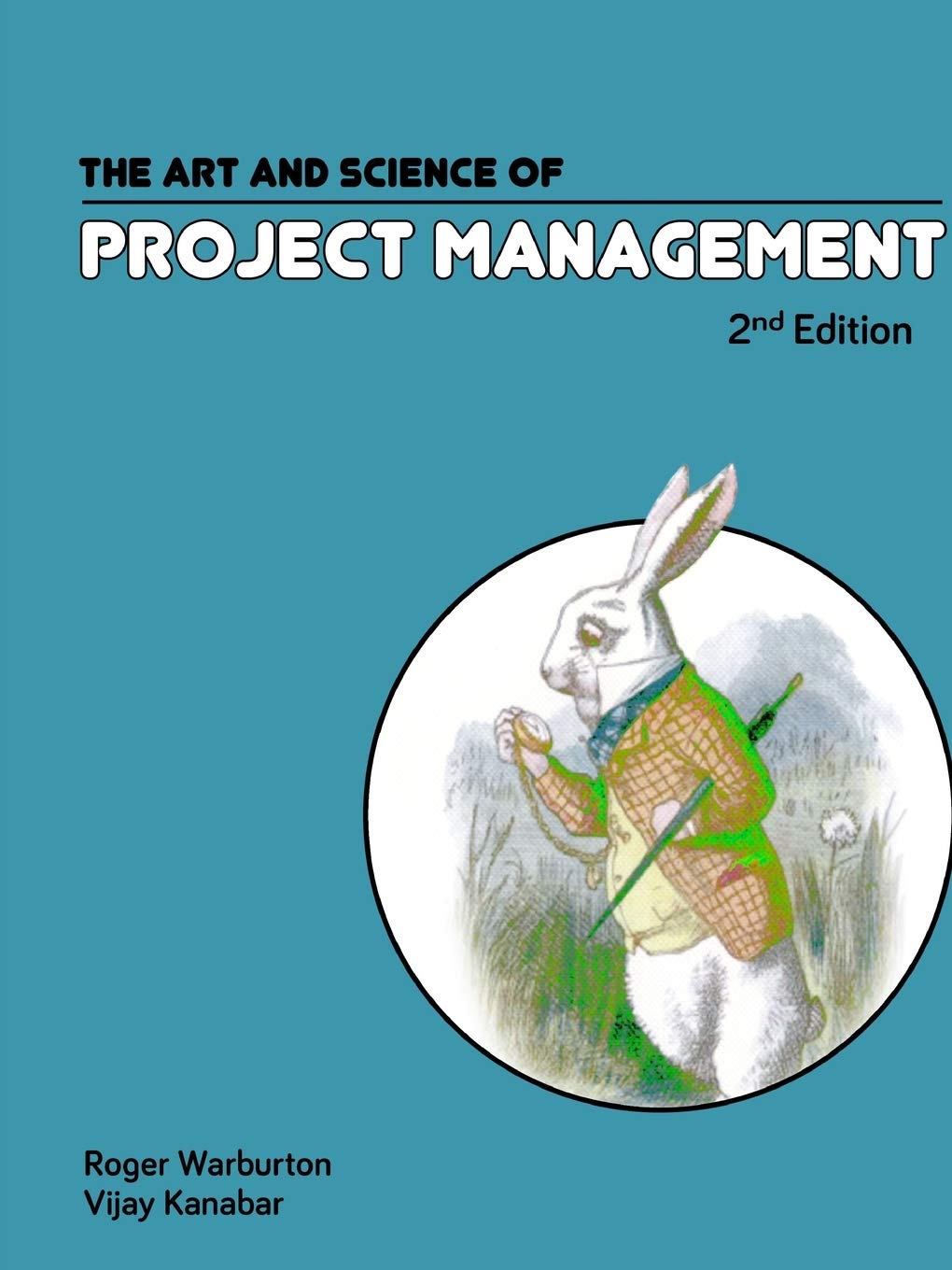 The Art and Science of Project Management book
