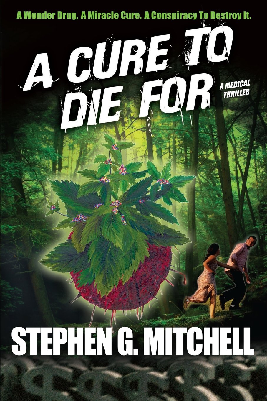 A Cure To Die For: A Medical Thriller Action & Adventure