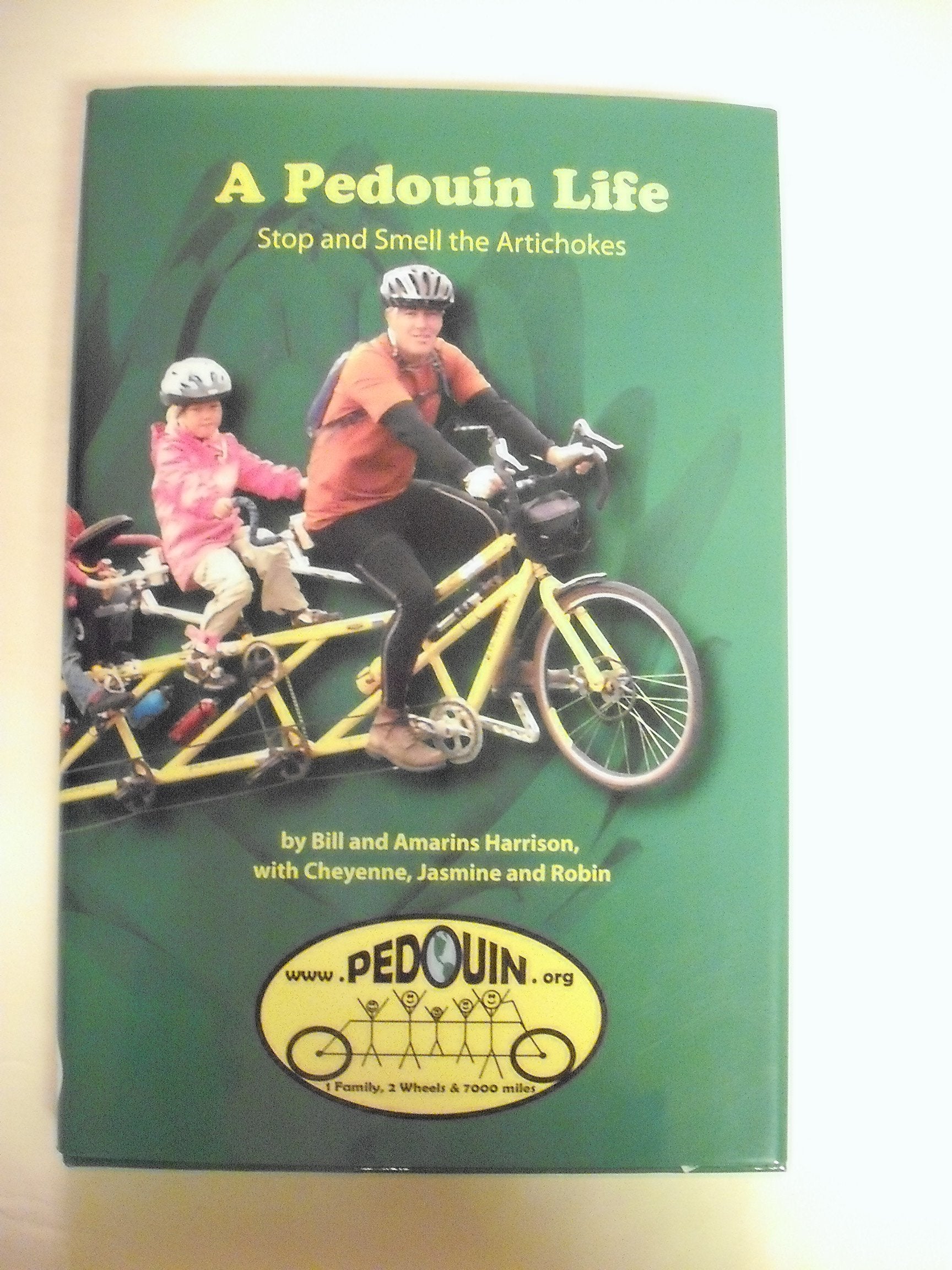 A Pedouin Life - Stop and Smell the Artichokes book