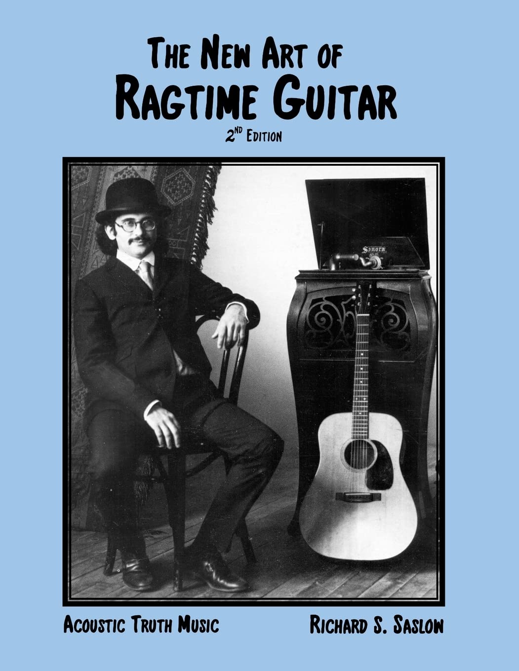 The New Art of Ragtime Guitar: 2nd edition Arts & Music