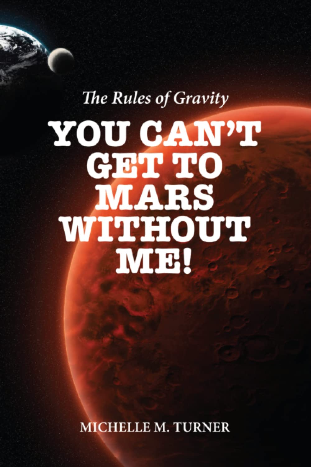 You Can't Get to Mars Without Me! Natural Sciences