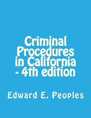 Criminal Procedures in California - 4th Edition Books