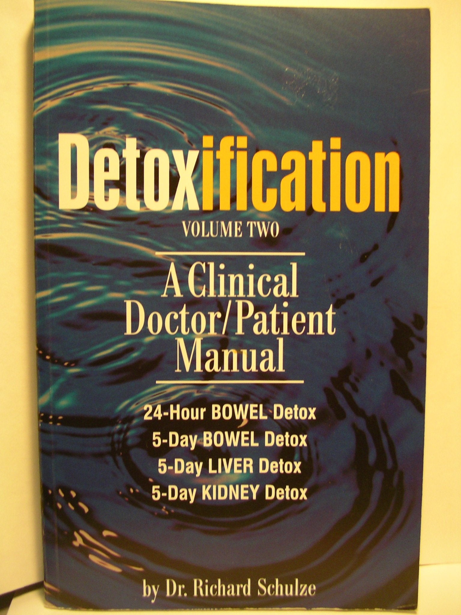 Detoxification Volume Two: A Clinical Doctor/Patient Manual (Volume 2) book