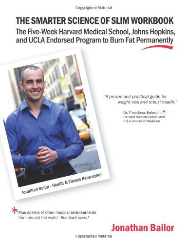 The Smarter Science of Slim Workbook: The Five-week Harvard Medical School, Johns Hopkins, and UCLA Endorsed Program to Burn Fat Permanently Health, Nutrition & Fitness