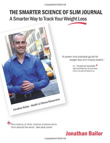 The Smarter Science of Slim Journal: A Smarter Way to Track Your Weight-loss Health, Nutrition & Fitness