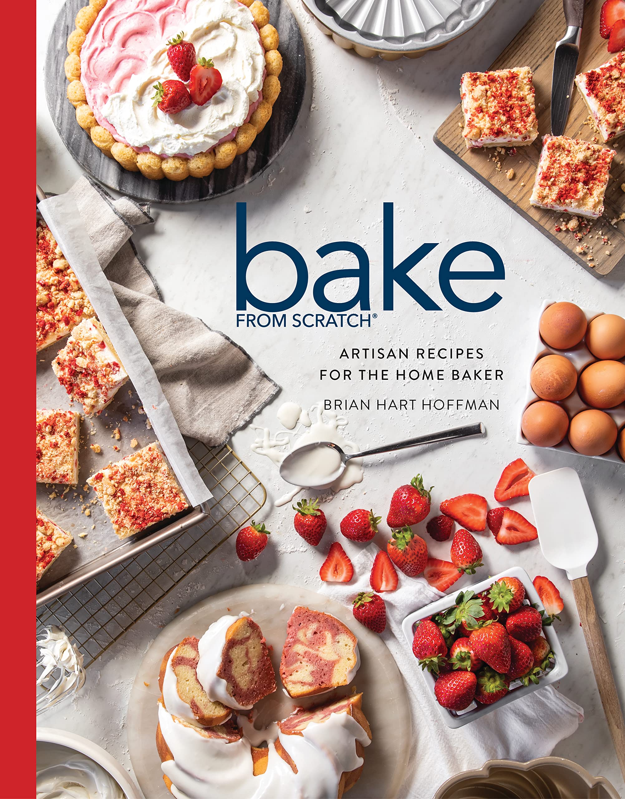 Bake from Scratch (Vol 7) Cooking & Enjoying