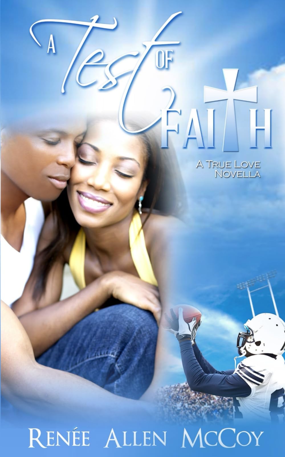 A Test of Faith (The True Love Novellas, Band 3) Contemporary literature