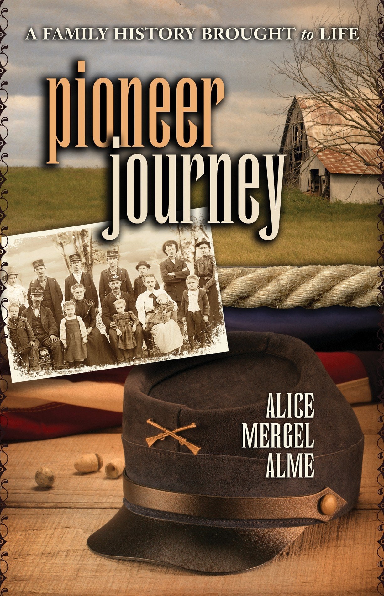 Pioneer Journey: A Family History Brought to Life Contemporary literature