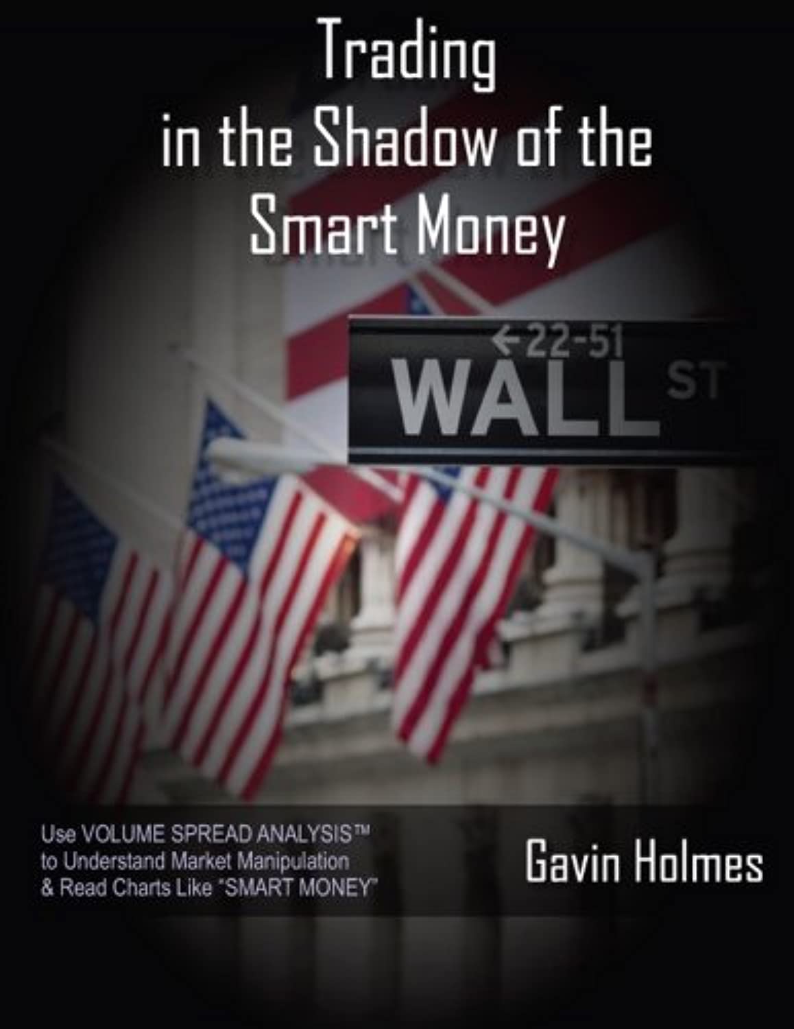 Trading In the Shadow of the Smart Money Business, Finance & Career