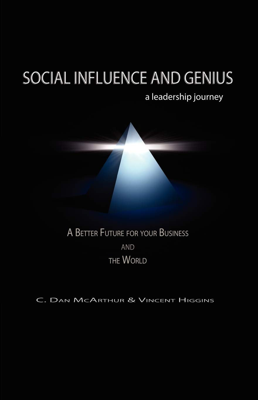 Social Influence and Genius, A Leadership Journey book
