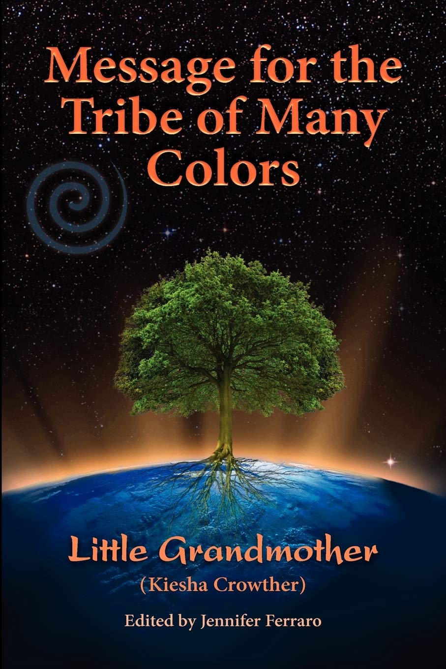 Message for the Tribe of Many Colors Books