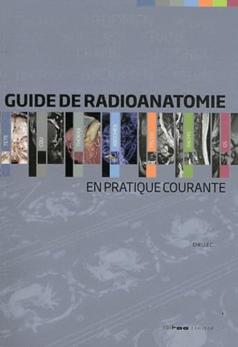 Guide de radioanatomie en pratique courante: Tomodensitométrie, IRM et PET scan book