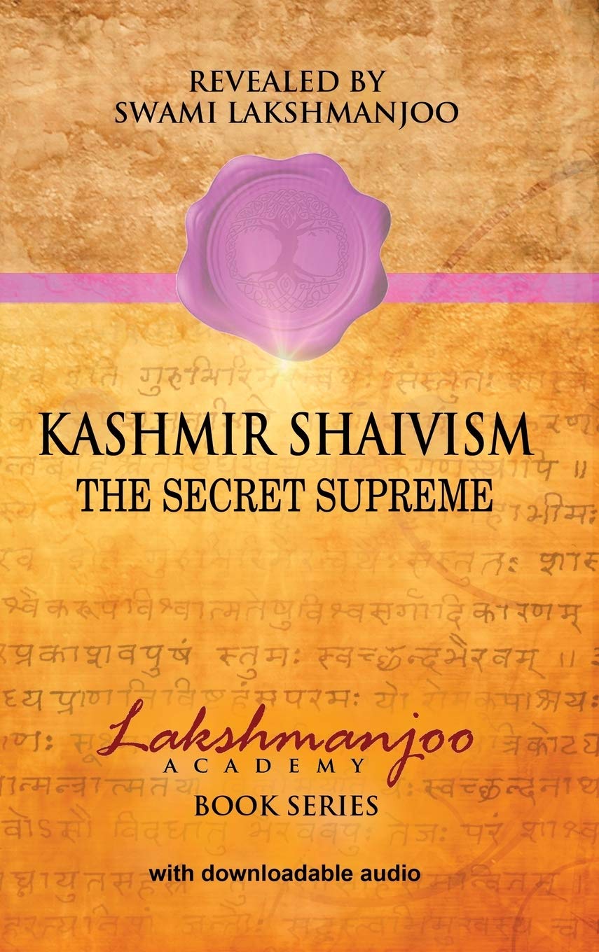 Kashmir Shaivism: The Secret Supreme book