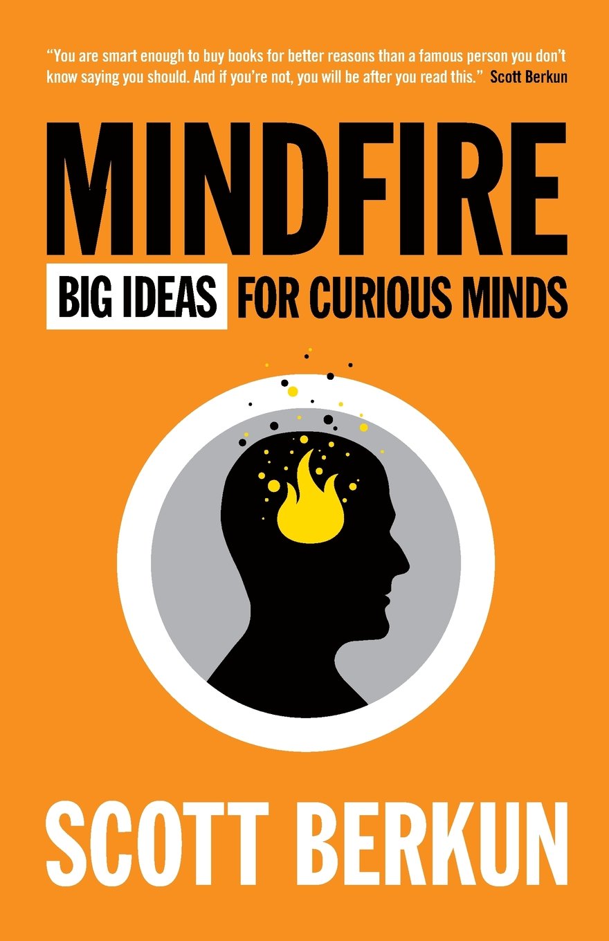 Mindfire: Big Ideas for Curious Minds Business, Finance & Career