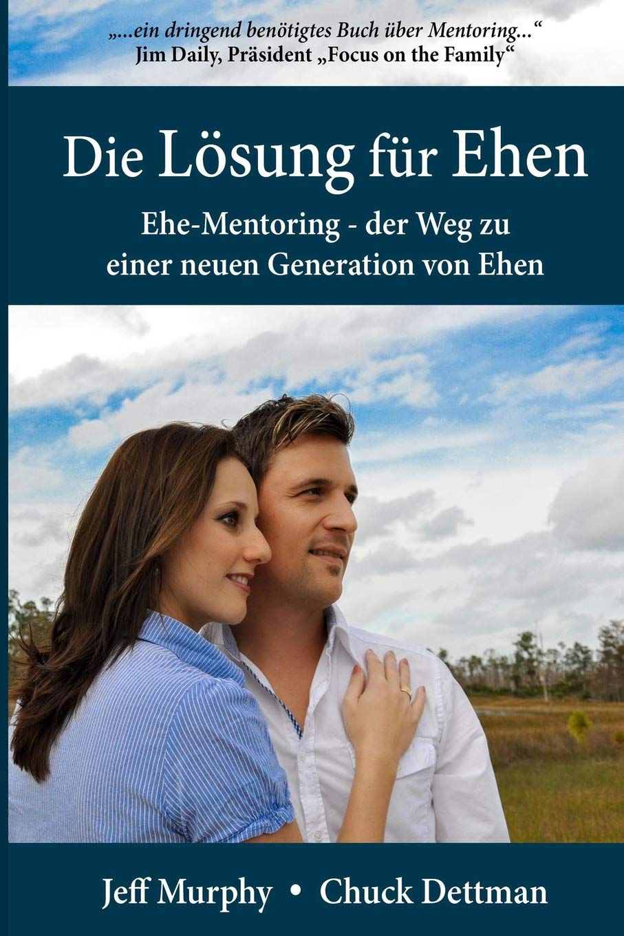 Die Lösung für Ehen: Ehe-Mentoring – der Weg zu einer neuen Generation von Ehen Business, Finance & Career