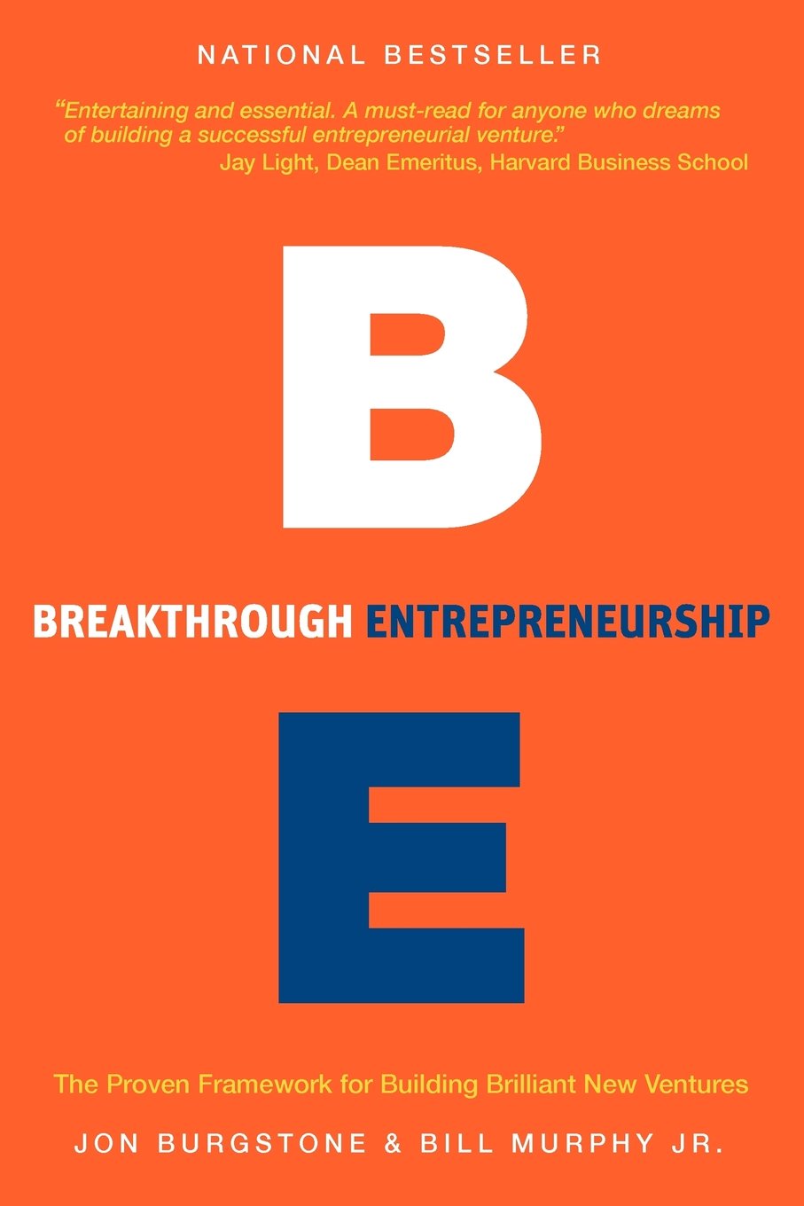 Breakthrough Entrepreneurship: The Proven Framework for Building Brilliant New Ventures Business, Finance & Career