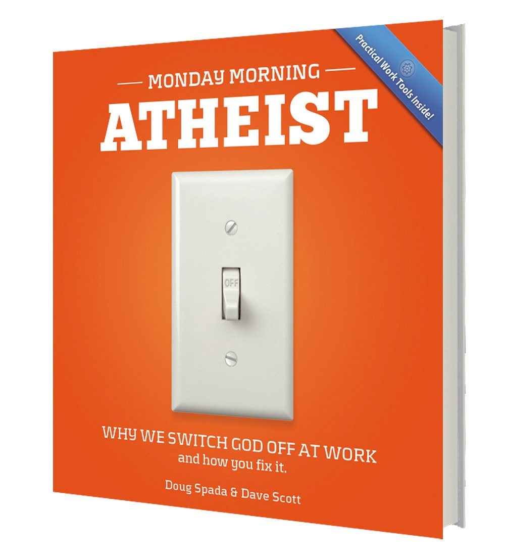 Monday Morning Atheist: Why We Switch God Off At Work And How You Fix It Religion & Esotericism