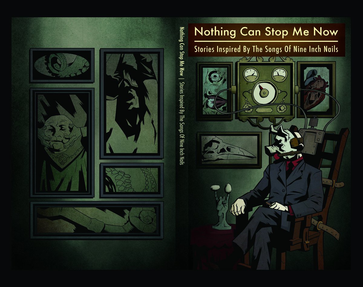 Nothing Can Stop Me Now: Stories Inspired By The Songs of Nine Inch Nails Books