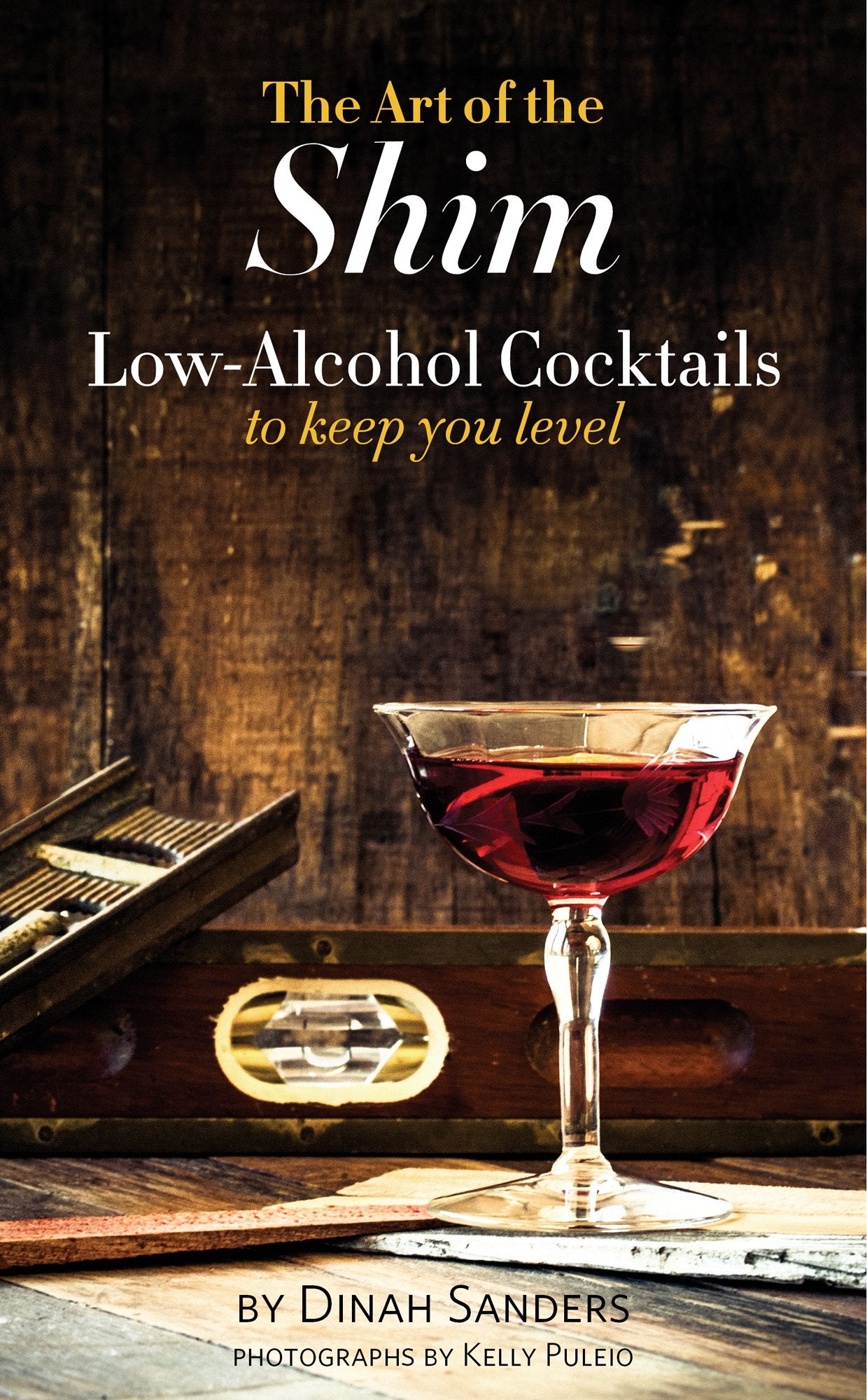 The Art of the Shim: Low-Alcohol Cocktails to Keep You Level Cooking & Enjoying