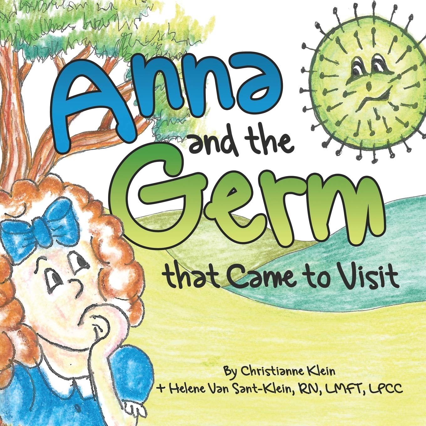 Anna and the Germ that Came to Visit Non-fiction