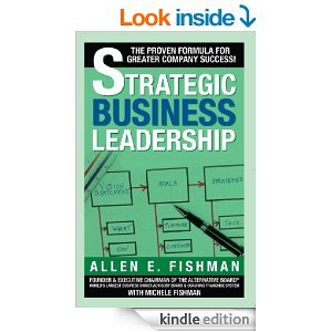 Strategic Business Leadership: The Proven Formula for Greater Company Success! Books