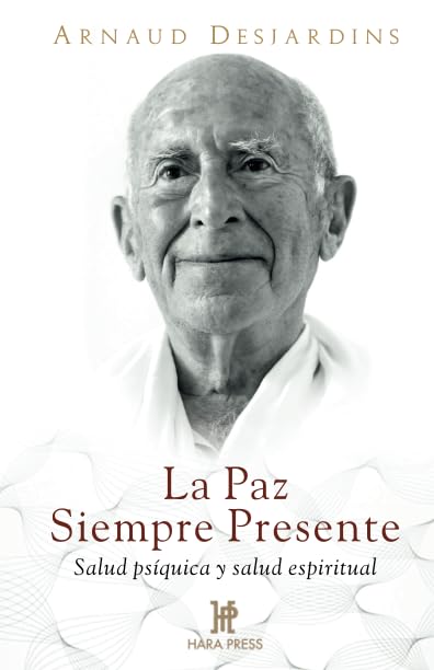 La Paz Siempre Presente: Salud psíquica y salud espiritual Business, Finance & Career