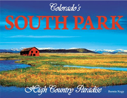 Colorado's South Park : High Country Paradise Books