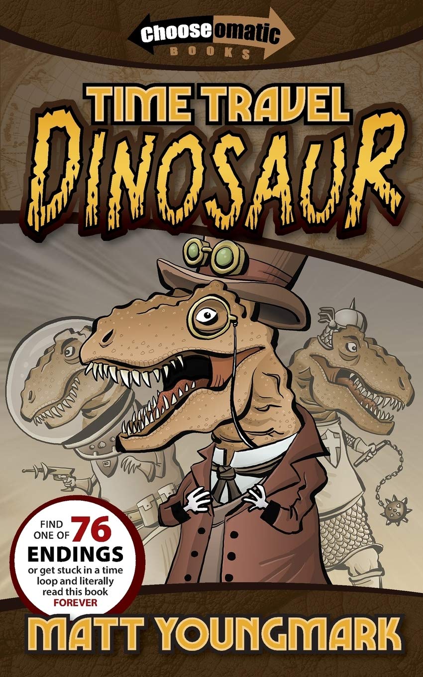 Time Travel Dinosaur (Chooseomatic Books) Humour & Satire