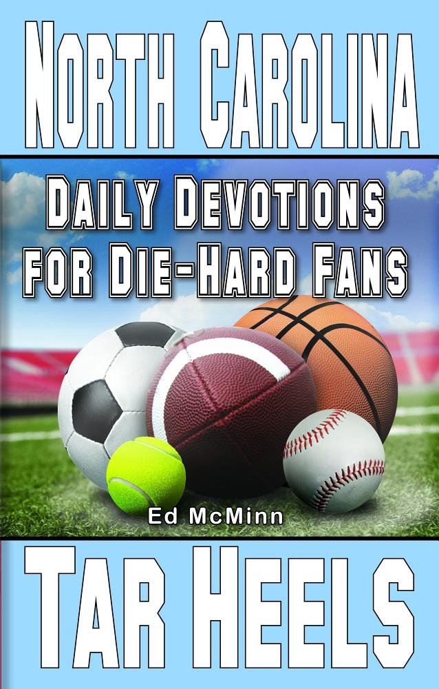 Daily Devotions for Die-Hard Fans North Carolina Tar Heels Social Sciences