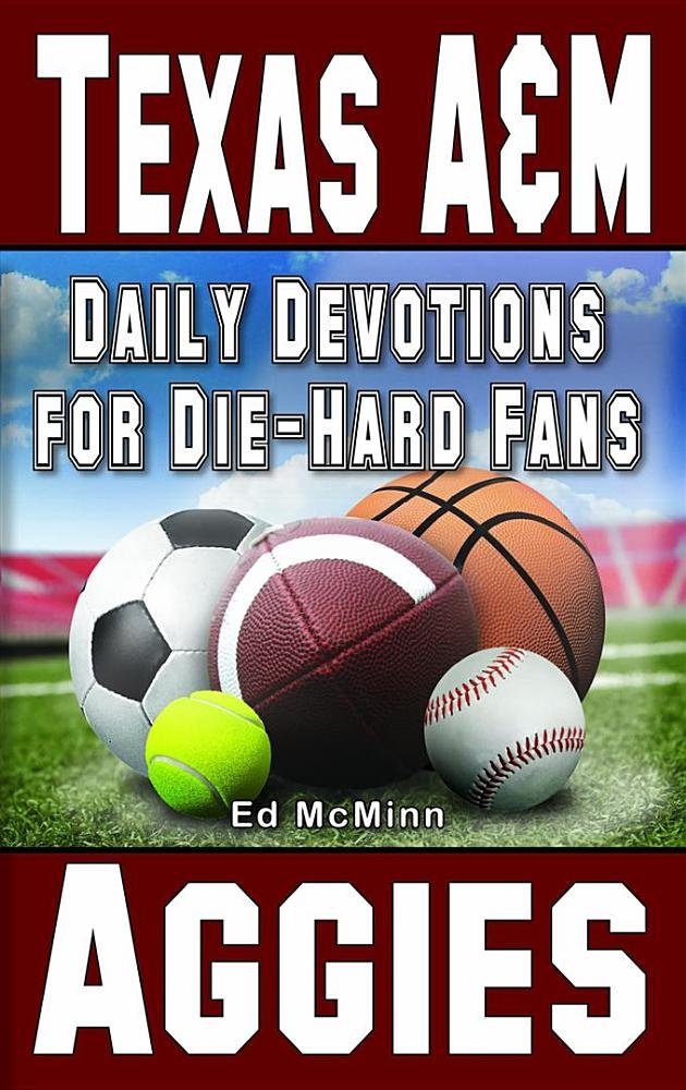 Daily Devotions for Die-Hard Fans Texas A&M Aggies Social Sciences