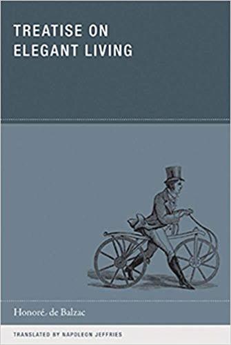 Honoré de Balzac Treatise on Elegant Living Contemporary literature