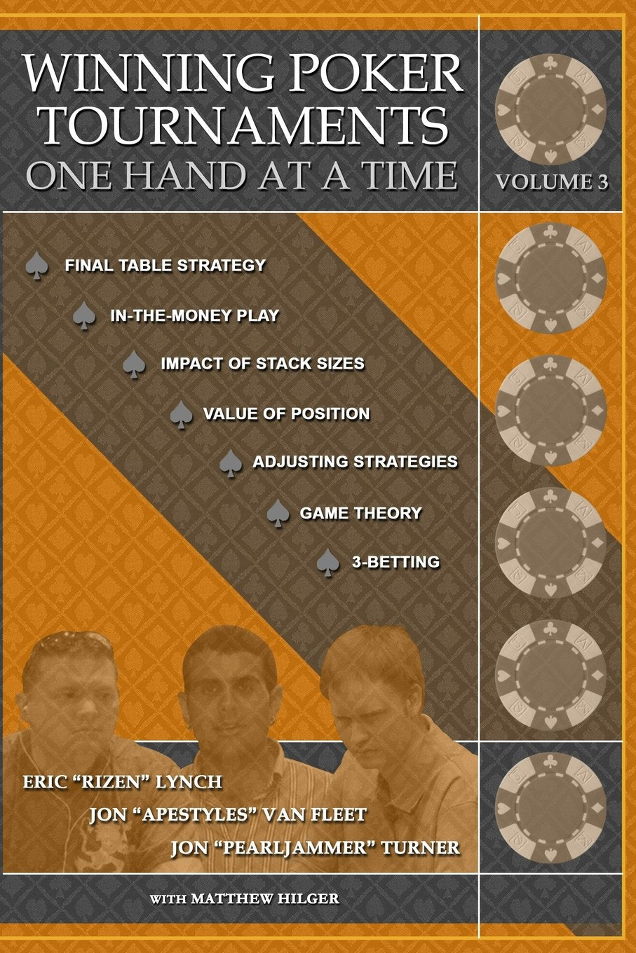 Winning Poker Tournaments One Hand at a Time Volume III Leisure & Fun