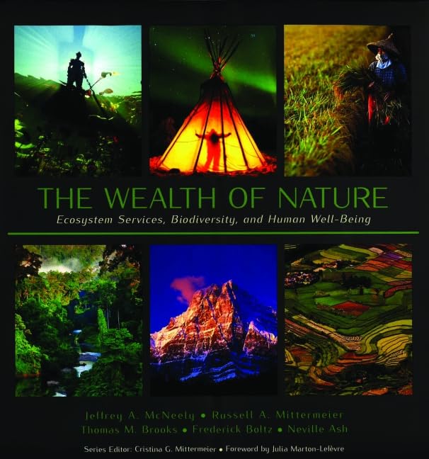 The Wealth of Nature: Ecosystem Services, Biodiversity, and Human Well-Being (Cemex Conservation Book Series) Mathematics