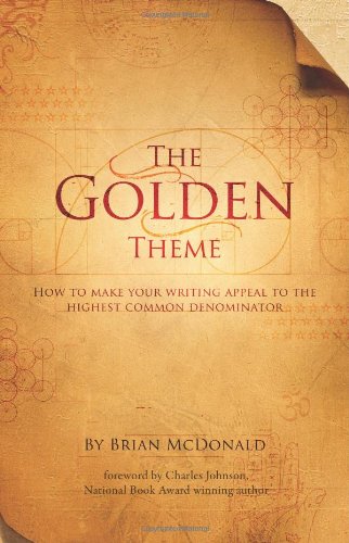 The Golden Theme: How to make your writing appeal to the highest common denominator Media & Communication