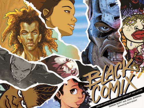 Black Comix: African American Independent Comics, Art and Culture book