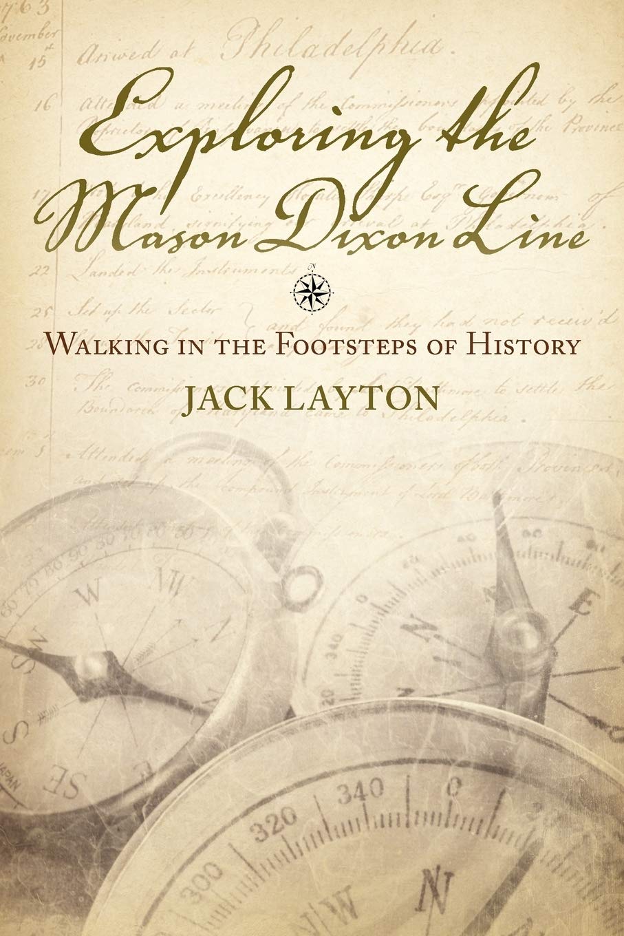 Exploring the Mason Dixon Line: Walking in the Footsteps of History Social Sciences