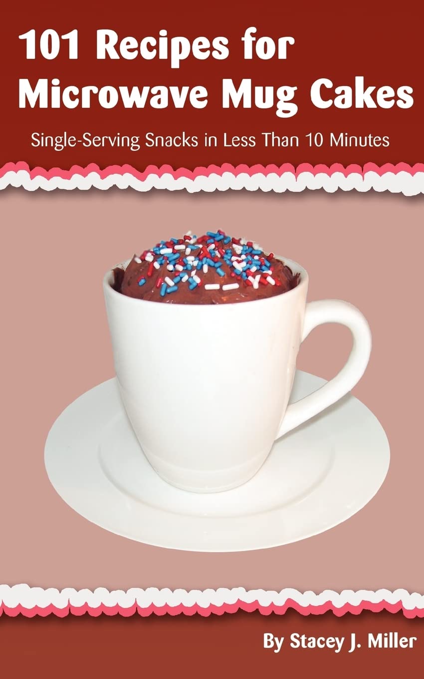 101 Recipes for Microwave Mug Cakes Leisure, Home & Garden